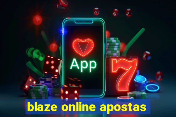 blaze online apostas